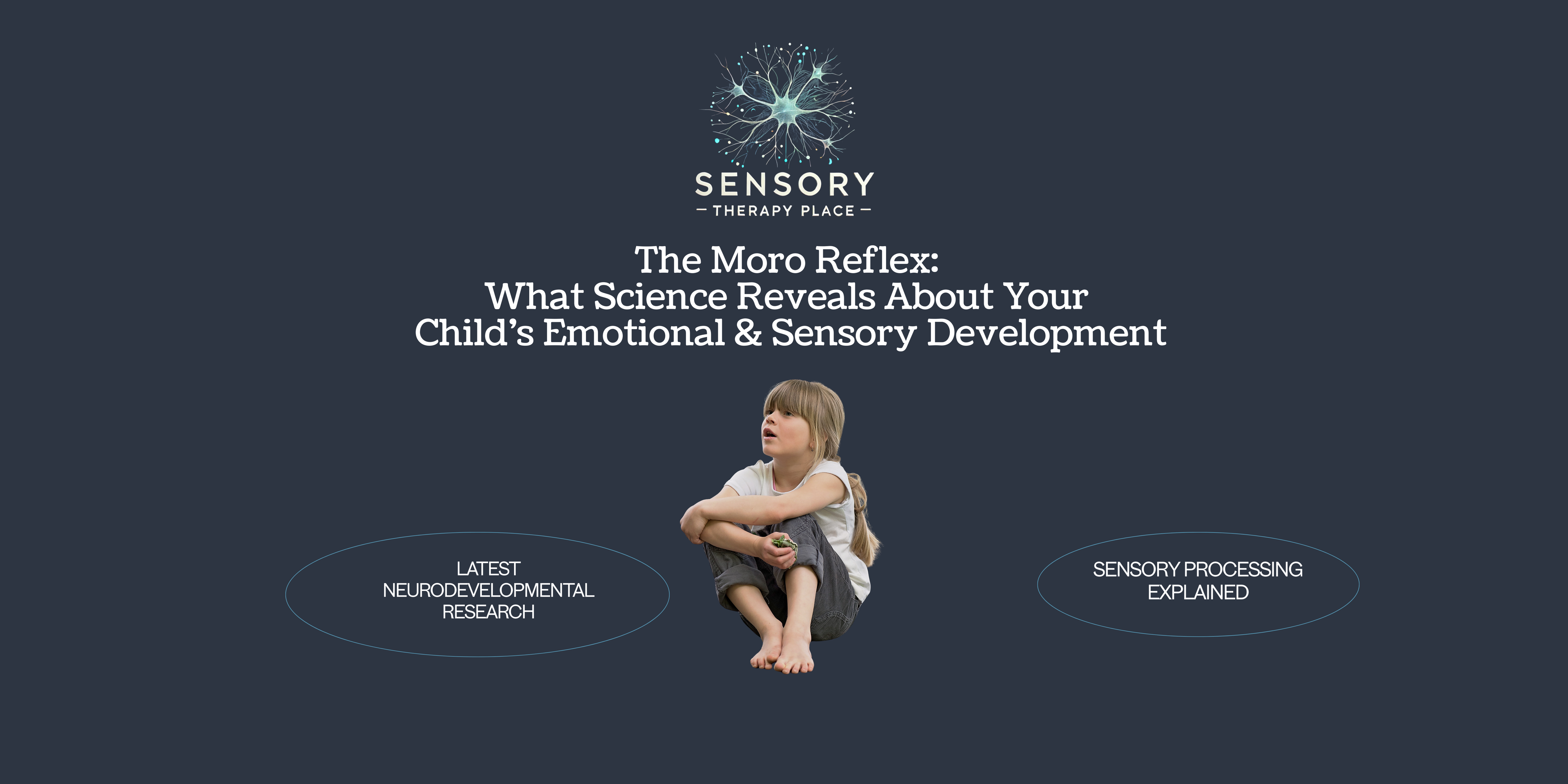 Moro Reflex Explained: Science-Backed Support for Sensory Processing & Emotional Regulation