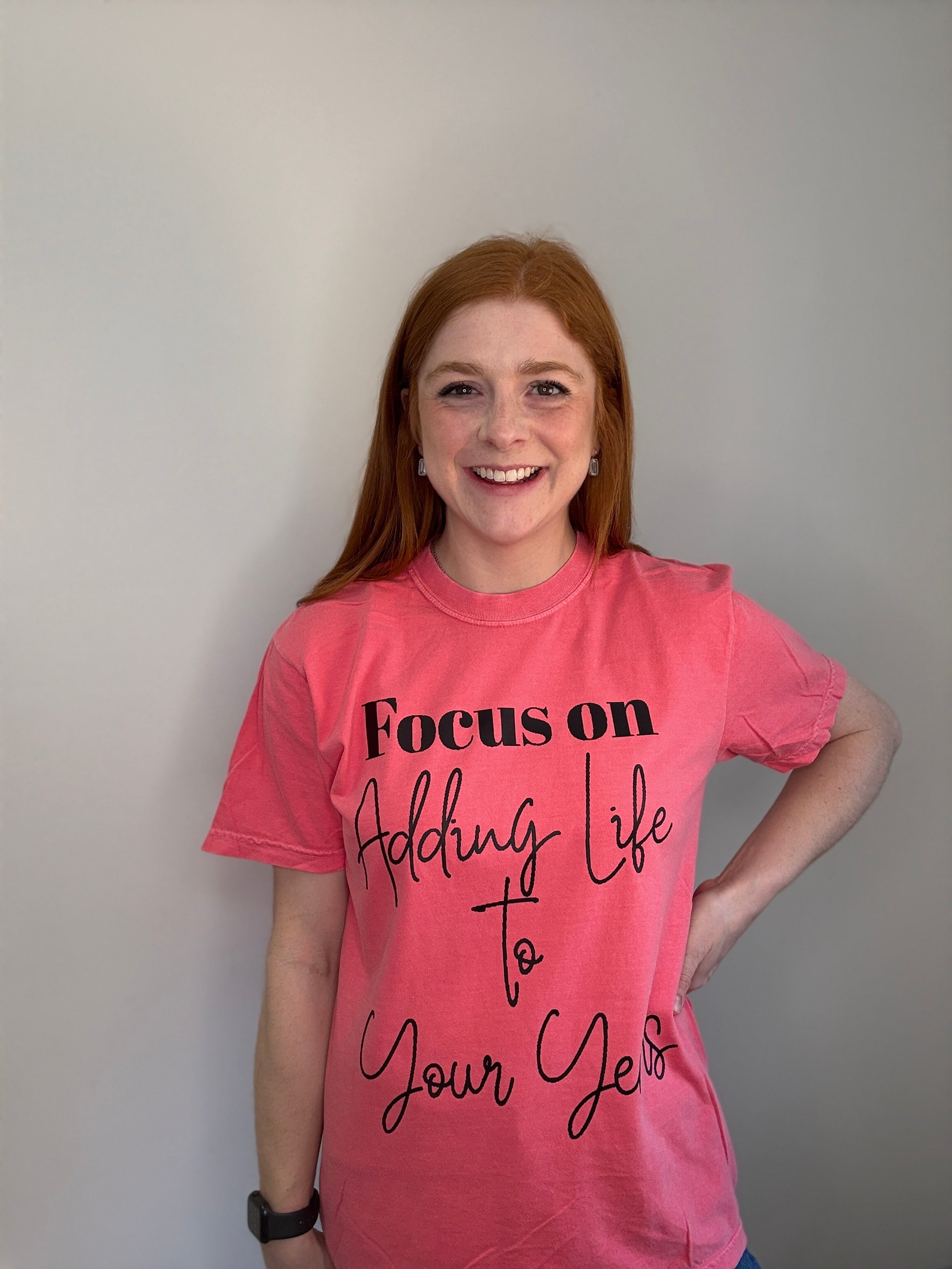 "Focus On Adding Life to Your Years"  Full-Front Tee