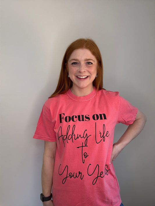 "Focus On Adding Life to Your Years" Tee